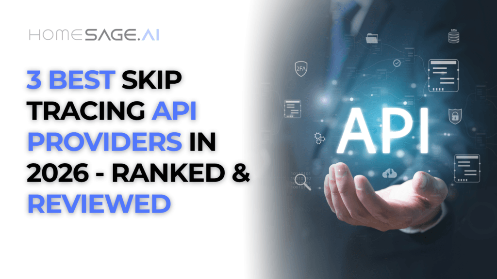 3 best skip tracing API providers in 2026 ranked and reviewed by HomeSage.ai