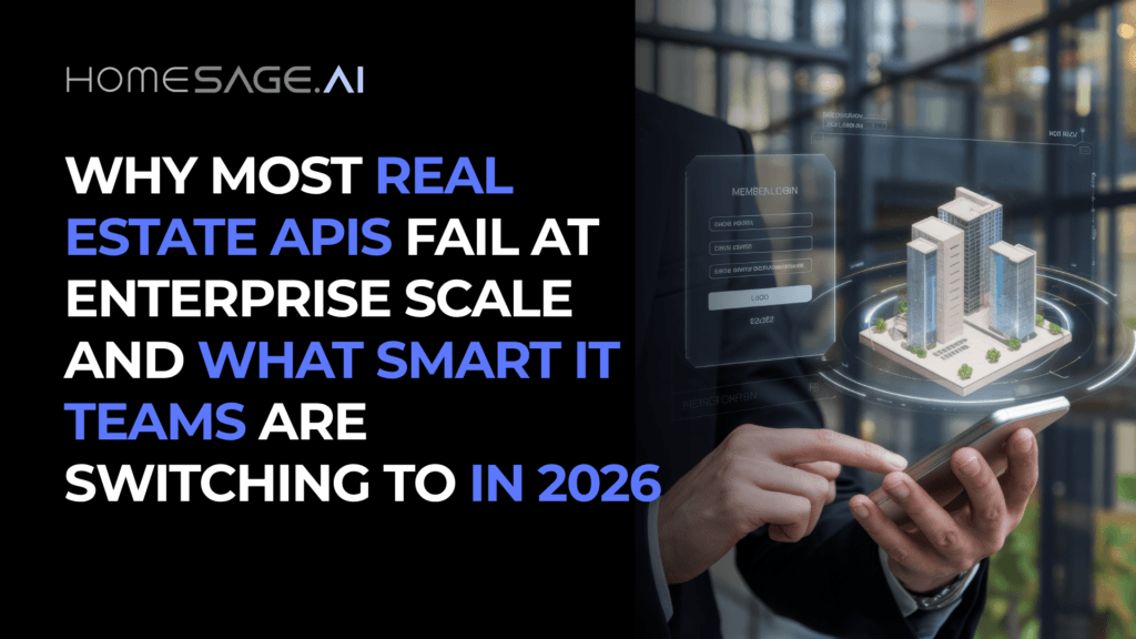 Why most real estate APIs fail at enterprise scale and what smart IT teams are switching to in 2026