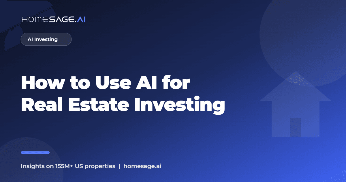 How to Use AI for Real Estate Investing 2 how to use ai for real estate investing - Homesage.ai
