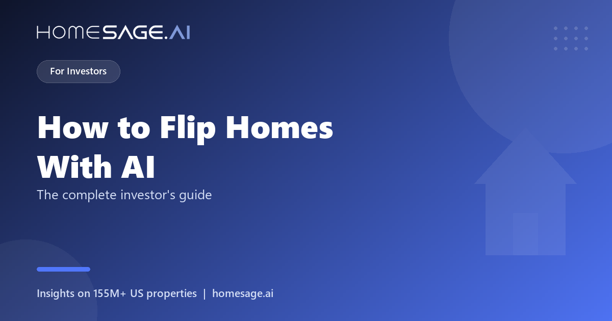 How to flip homes with AI - the complete investor guide
