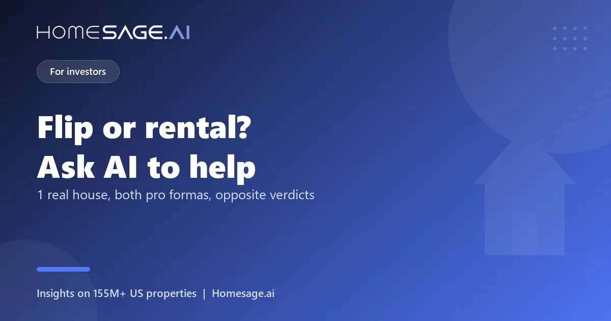 Flip or rental: how AI helps investors run both pro formas on the same house