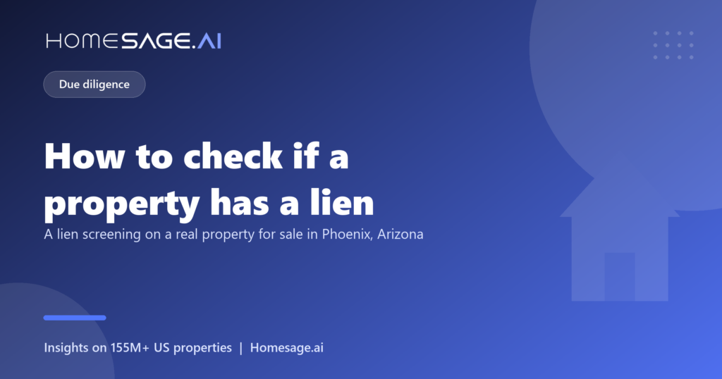 How to check if a property has a lien, a lien screening on a real property for sale in Phoenix, Arizona
